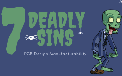 7 Deadly Sins: PCB Manufacturability